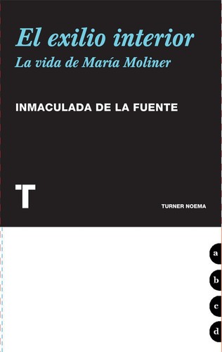 El exilio interior (Spanish language, 2011, Turner)