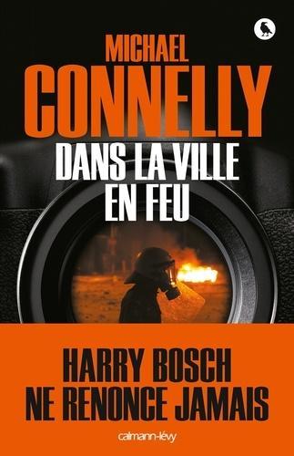 Michael Connelly: Dans la ville en feu (French language)