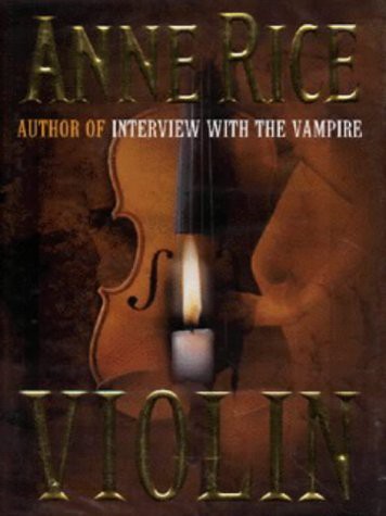 Anne Rice: Violin (Hardcover, 1997, Chatto & Windus)