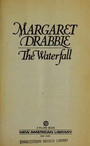 Margaret Drabble: The waterfall (1986, Penguin Books)