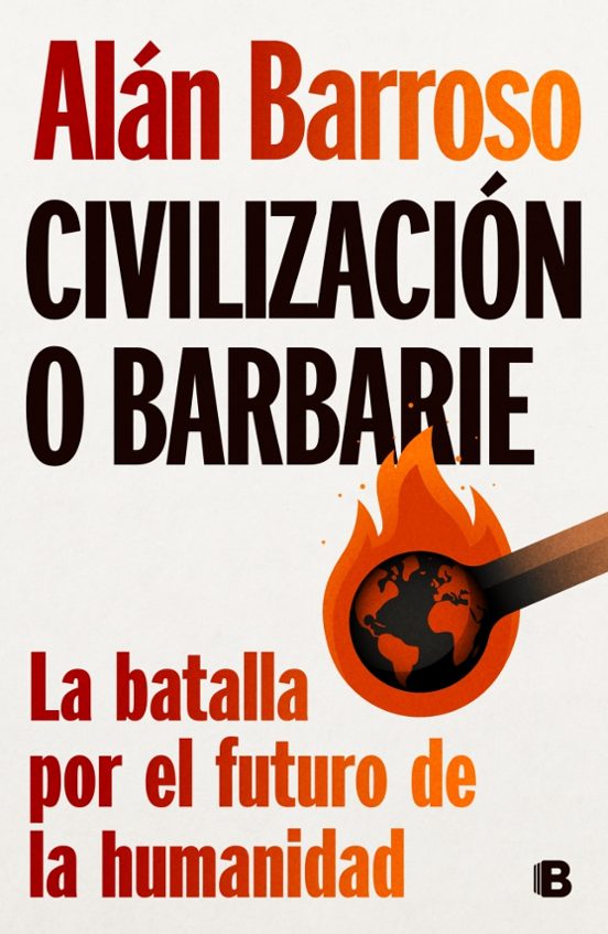 Alán Barroso: Civilización o barbarie (Paperback, Español language, B)