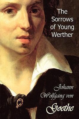 Johann Wolfgang von Goethe: The Sorrows of Young Werther (2008)