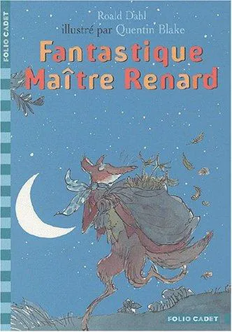 Roald Dahl: Fantastique Maître Renard (French language, 2003, Gallimard Jeunesse)