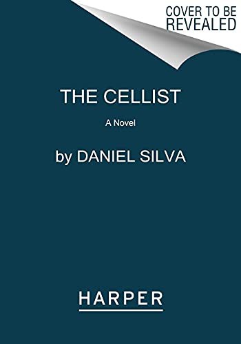 Daniel Silva: The Cellist (Paperback, Harper Paperbacks)