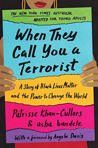 Benee Knauer, Patrisse Khan-Cullors, asha bandele: When They Call You a Terrorist (Hardcover, 2020, Wednesday Books)