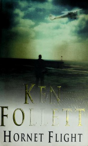 Ken Follett: Hornet flight (2003, Pan)