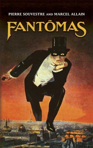 Pierre Souvestre, Marcel Allain: Fantomas (Dover Value Editions) (Paperback, Dover Publications)