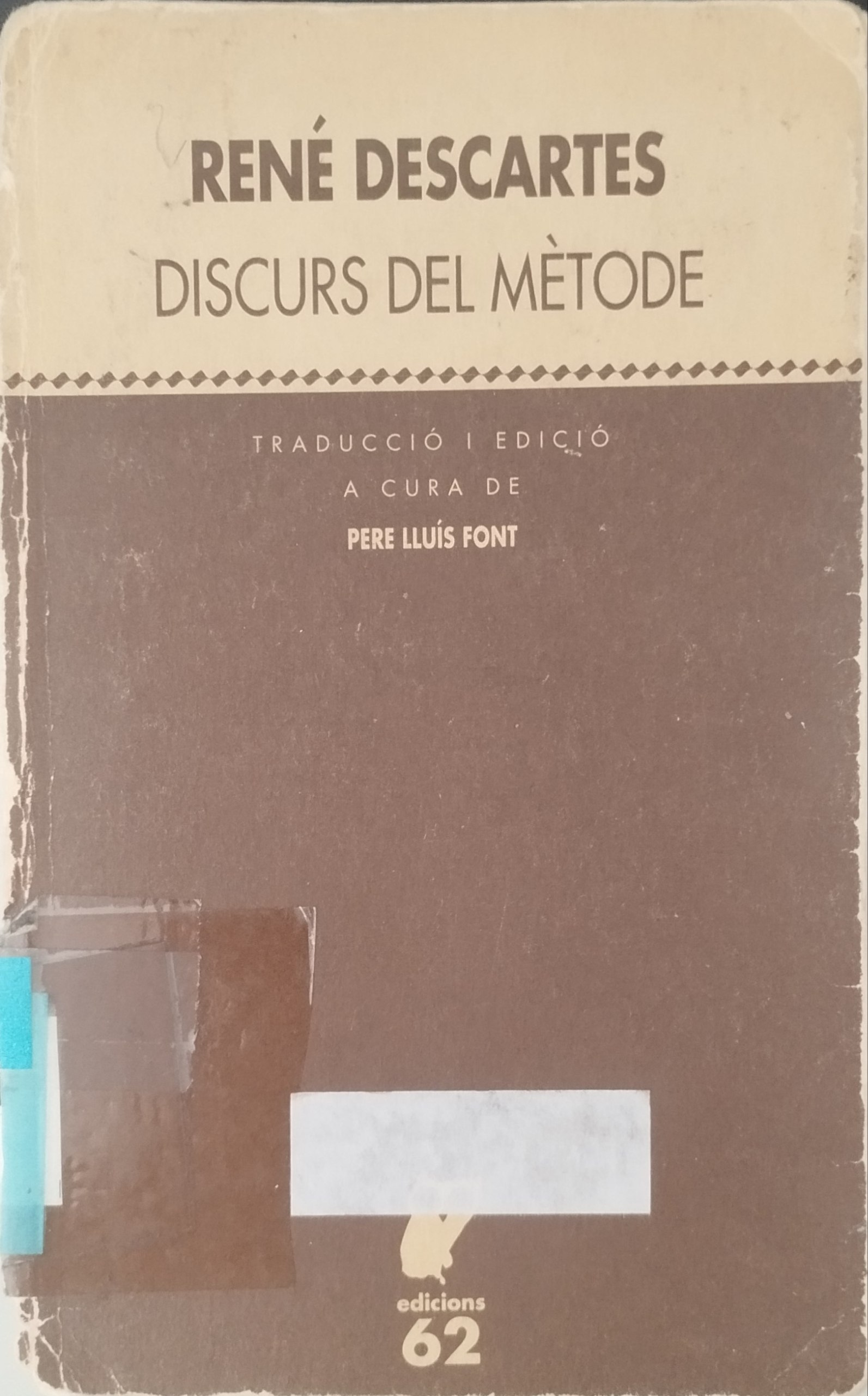 René Descartes: Discurs del mètode (Paperback, Català language, 1999, Edicions 62)