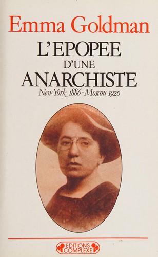 Emma Goldman: L' épopée d'une anarchiste (French language, 1984, Editions Complexe)