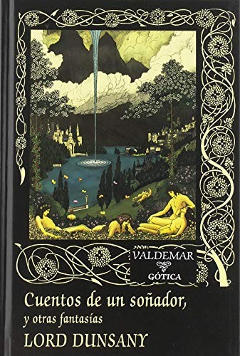 Francisco Torres Oliver, Juan Antonio Molina Foix, Lord Dunsany: Cuentos de un soñador, (Hardcover, Valdemar)