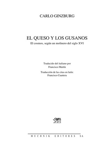 Carlo Ginzburg: El Queso y Los Gusanos / The Cheese and the Worms (Paperback, Spanish language, 1997, Muchnik)