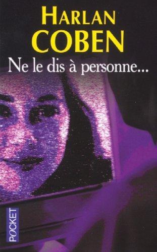 Harlan Coben: Ne le dis à personne... (French language, 2010)