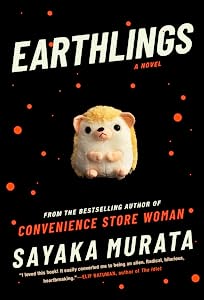 村田沙耶香, 村田沙耶香: Earthlings (AudiobookFormat, 2020, Blackstone Publishing)