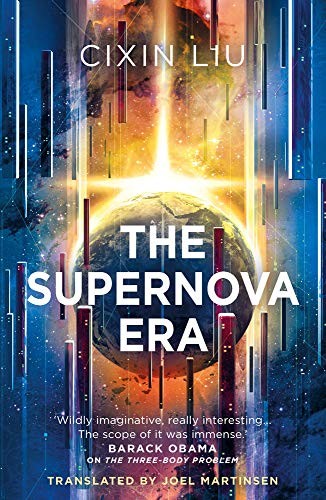 Liu Cixin: The Supernova Era (Paperback, 2020, Head of Zeus)