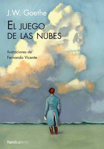 J.W. Goethe: El juego de las nubes (2011, Nórdica Libros)