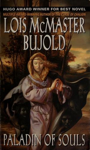 Lois McMaster Bujold: Paladin of souls (2005, Harper Torch)
