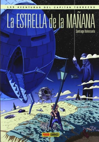 Santiago Valenzuela: Las aventuras del capitan Torrezno (Paperback, 2012, Panini España. S.A)