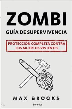 Max Brooks: Zombi : guía de supervivencia (2008, Berenice)