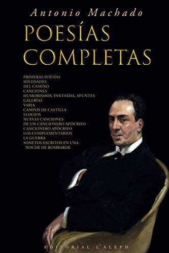 Antonio Machado: Poesías completas (Paperback, Spanish language, 2020, l'Aleph)