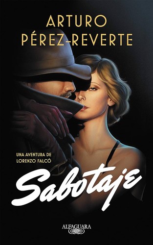 Arturo Pérez-Reverte: Sabotaje (Spanish Edition) (Spanish language, 2020, Penguin Random House Grupo Editorial)