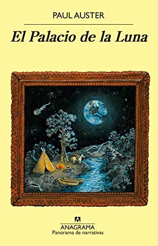 Paul Auster, Maribel De Juan, Manuel Marsol: El Palacio de la Luna (Paperback, Anagrama, Editorial Anagrama)