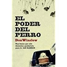 El poder del perro (Spanish language, 2009, Mondadori)