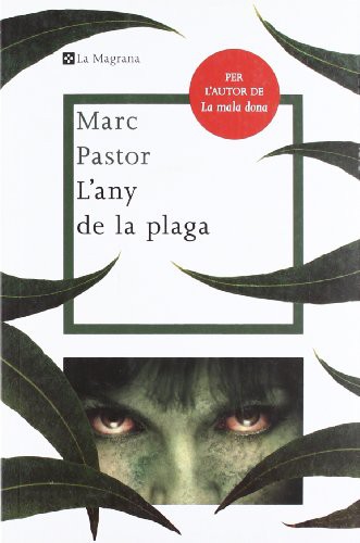 MARC PASTOR: L'any de la plaga (Paperback, 2010, RBA La Magrana)