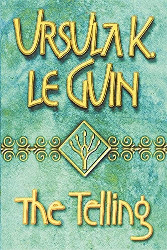 Ursula K. Le Guin: The Telling (Paperback, 2001, Ace Books, Orion Publishing Group, Limited)