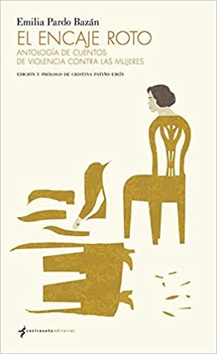 Emilia Pardo Bazán: El encaje roto (Paperback, español language, 2018, Contraseña)