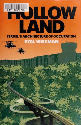 Eyal Weizman, EYAL WEIZMAN: Hollow Land (Hardcover, 2007, Verso)
