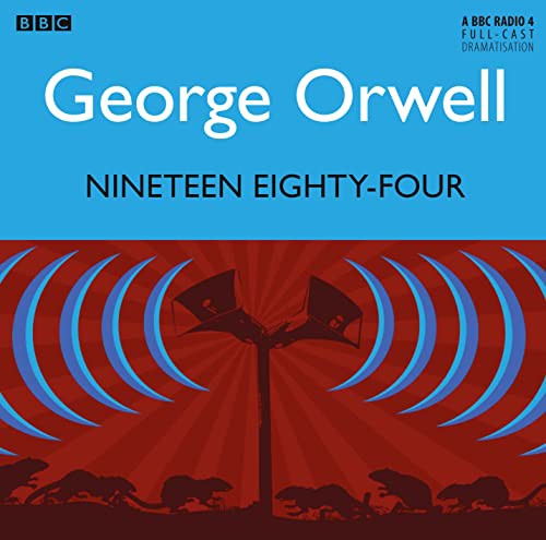 Christopher Eccleston, Pippa Nixon, George Orwell, Tim Pigott-Smith: Nineteen Eighty-four (AudiobookFormat, 2013, BBC Books)