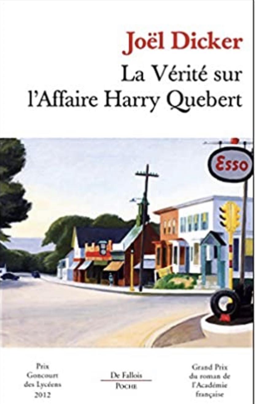 Joël Dicker: La vérité sur l’affaire harry quebert (French language, 2014, Éditions de Fallois)