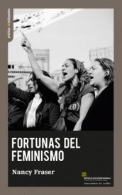 Nancy Fraser: Fortunas del feminismo (Spanish language, 2015, Traficantes de Sueños, Instituto de Altos Estudios Nacionales del Ecuador)