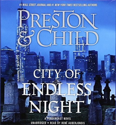 Lincoln Child, Douglas Preston: City of Endless Night (AudiobookFormat, Grand Central Publishing)