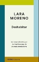 Lara Moreno: Deshabitar (Paperback, 2020, Ediciones Destino)