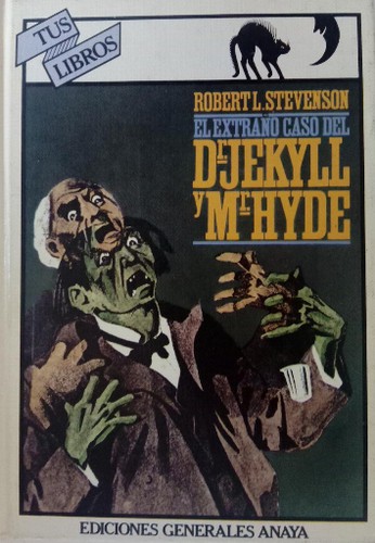 Robert Louis Stevenson: El extraño caso del Dr. Jekyll y Mr. Hyde (Hardcover, Spanish language, 1981, Anaya)