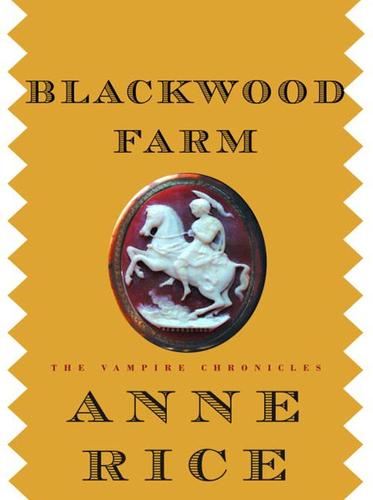 Anne Rice: Blackwood Farm (EBook, 2002, Knopf Doubleday Publishing Group)