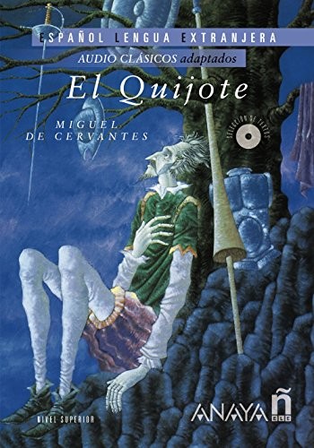 Miguel de Cervantes: El Quijote (Paperback, 2015, ANAYA E.L.E., Anaya ELE)