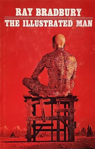 Ray Bradbury: The Illustrated Man (Hardcover, 1969, Doubleday)