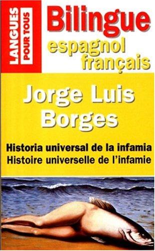 Jorge Luis Borges, Eduardo Jimenez: Histoire universelle de l'infamie (Paperback, 1998, Pocket)
