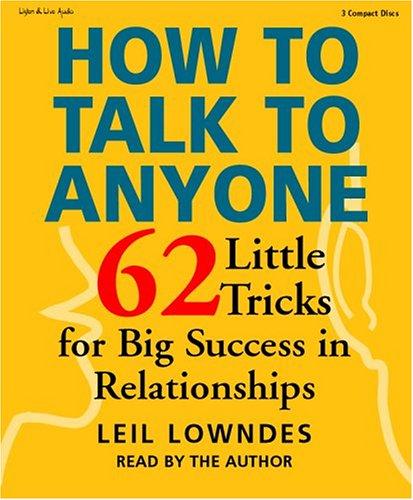 Leil Lowndes: How to Talk to Anyone (AudiobookFormat, Listen & Live Audio)