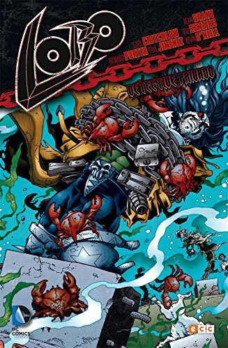 Alan Grant, Kevin O'Neill, Bárbara Azagra Rueda, Val Semeiks, Carl Critchlow, Howard Porter, Phil Jimenez: Lobo (Hardcover, 2016, ECC Ediciones)