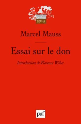 Marcel Mauss: Essai sur le don (French language, 1950, Presses universitaires de France)