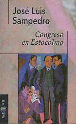 José Luis Sampedro: Congreso en Estocolmo (Paperback, Spanish language, 1998, Plaza & Janés)