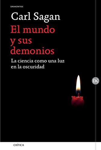 Carl Sagan: El mundo y sus demonios. La ciencia como una luz en la oscuridad (Paperback, 2017, Critica)