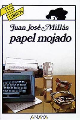 Juan José Millas: Papel mojado (Hardcover, Spanish language, 1989, Anaya)