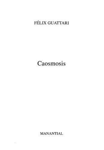 Félix Guattari: Caosmosis (Paperback, Manantial)