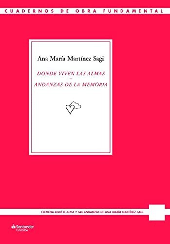 Ana María Martínez Sagi, Juan Manuel de Prada Blanco, Ana María Martínez Sagi: Donde viven las almas (Paperback, 2022, Fundación Banco Santander)