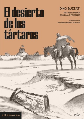 Pasquale Frisenda, Michele Medda, Dino Buzzati: El desierto de los tártaros (Spanish language, 2025, Altamarea)