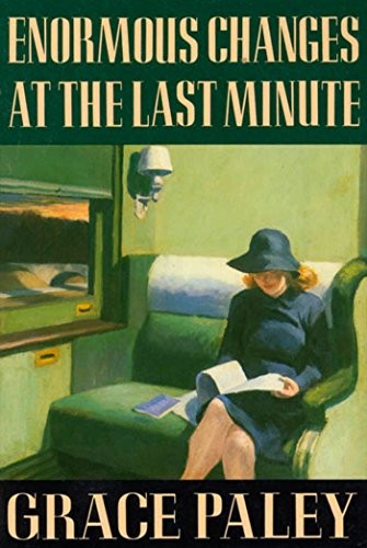 Grace Paley: Enormous Changes at the Last Minute (EBook, Farrar, Straus and Giroux)